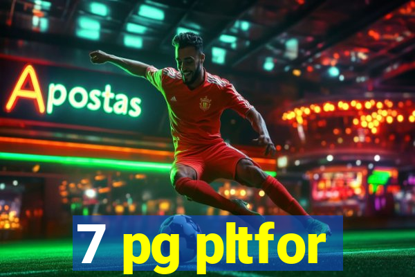 7 pg pltfor