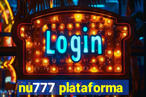nu777 plataforma