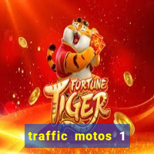 traffic motos 1 dinheiro infinito