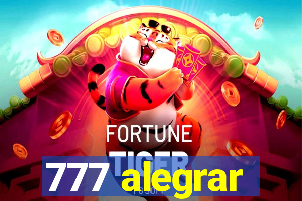 777 alegrar