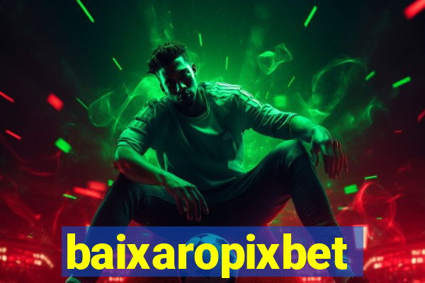 baixaropixbet