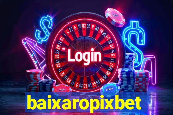 baixaropixbet
