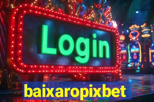 baixaropixbet