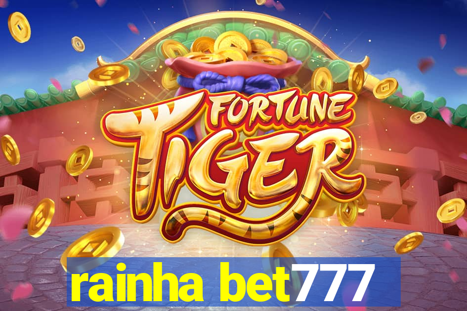 rainha bet777