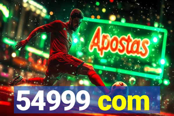 54999 com