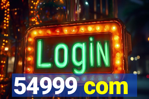 54999 com