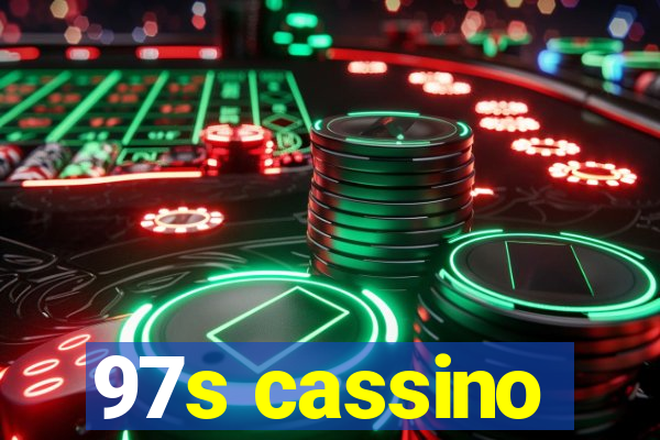 97s cassino