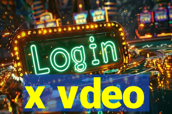 x vdeo