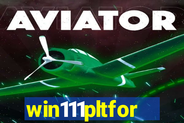 win111pltfor