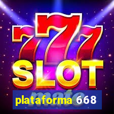 plataforma 668