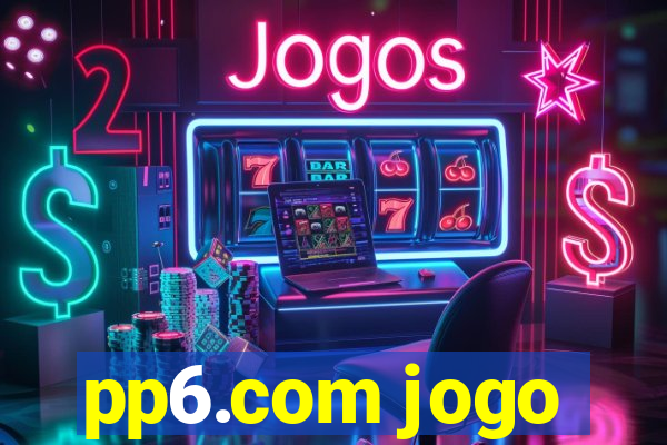 pp6.com jogo
