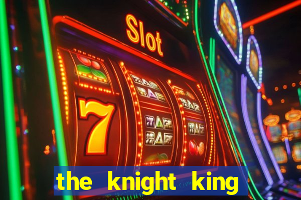 the knight king who returned with a god manga