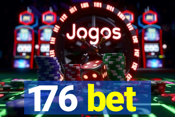 176 bet