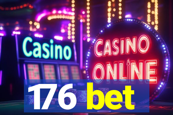 176 bet