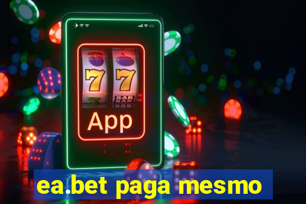 ea.bet paga mesmo