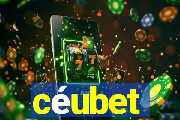 céubet