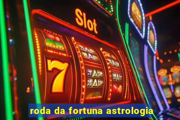 roda da fortuna astrologia