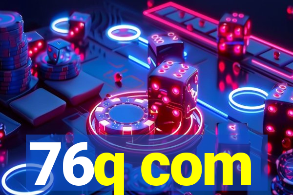 76q com