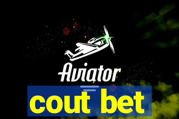 cout bet