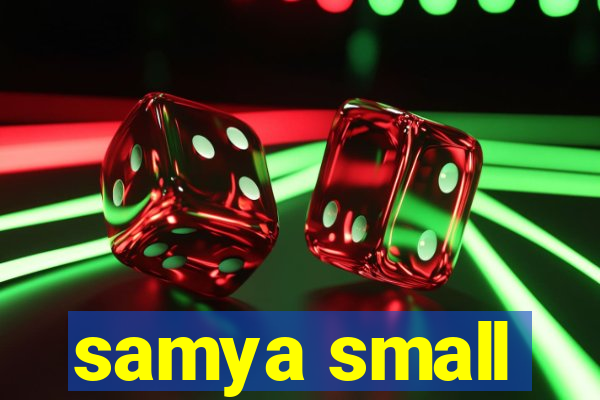 samya small