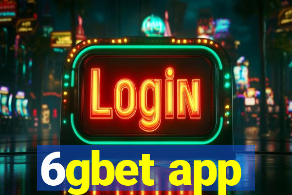 6gbet app