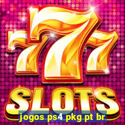 jogos ps4 pkg pt br