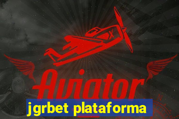 jgrbet plataforma