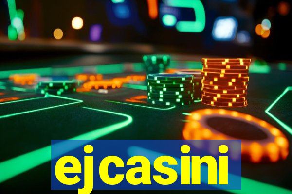 ejcasini