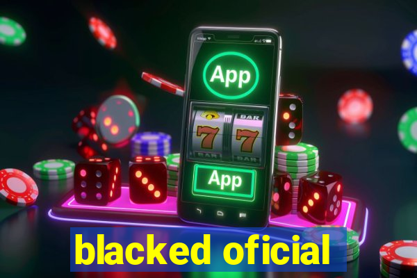 blacked oficial