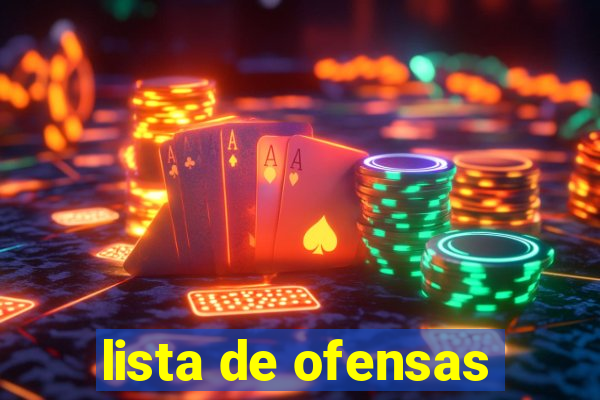 lista de ofensas