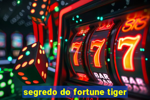 segredo do fortune tiger