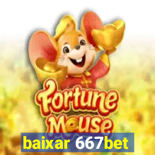 baixar 667bet