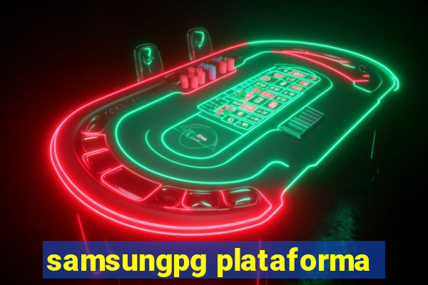 samsungpg plataforma