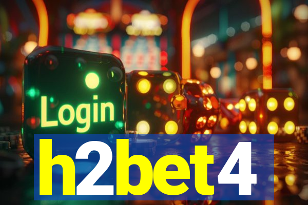 h2bet4