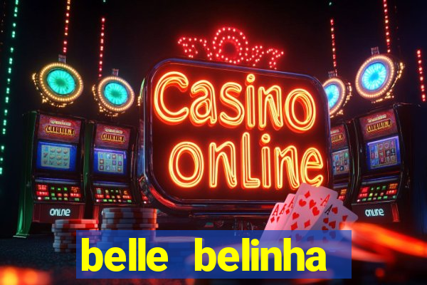 belle belinha privacy vazados