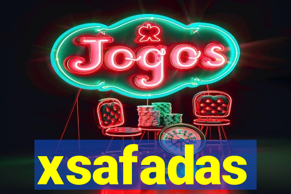 xsafadas