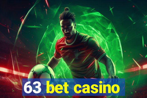 63 bet casino