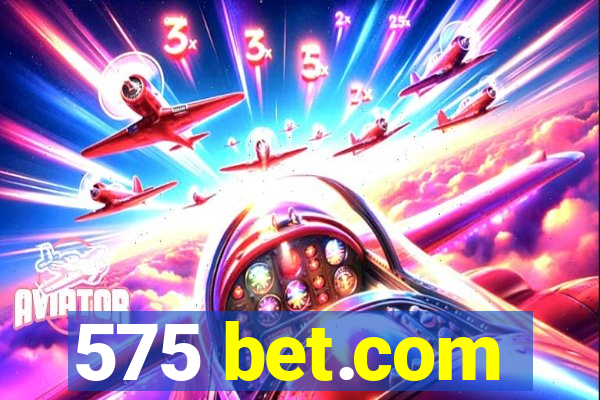 575 bet.com