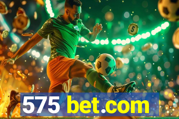 575 bet.com