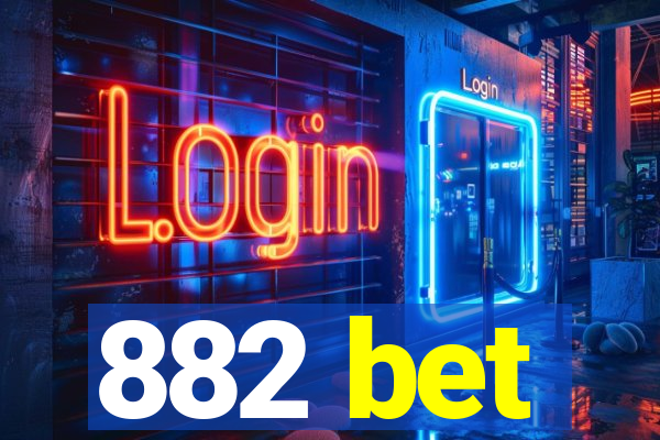 882 bet