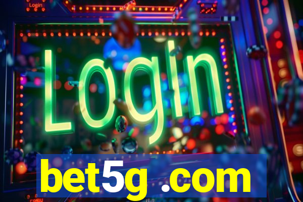 bet5g .com