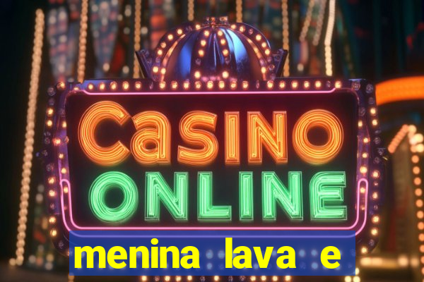 menina lava e menino gelo 360