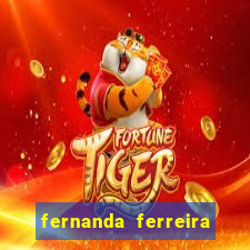 fernanda ferreira da silva vila nova ginecologia