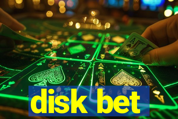 disk bet