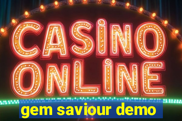 gem saviour demo