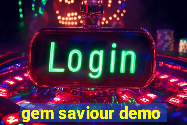 gem saviour demo