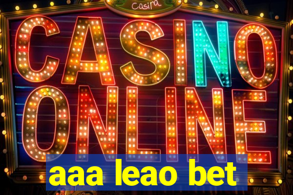 aaa leao bet