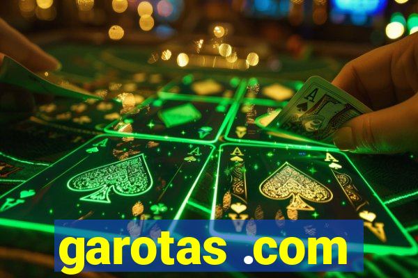 garotas .com