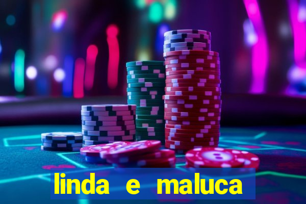 linda e maluca orochi letra
