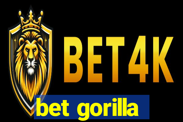 bet gorilla